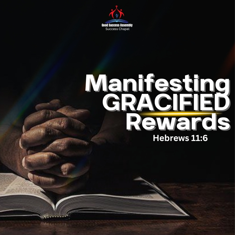 MANIFESTING GRACIFIED REWARDS